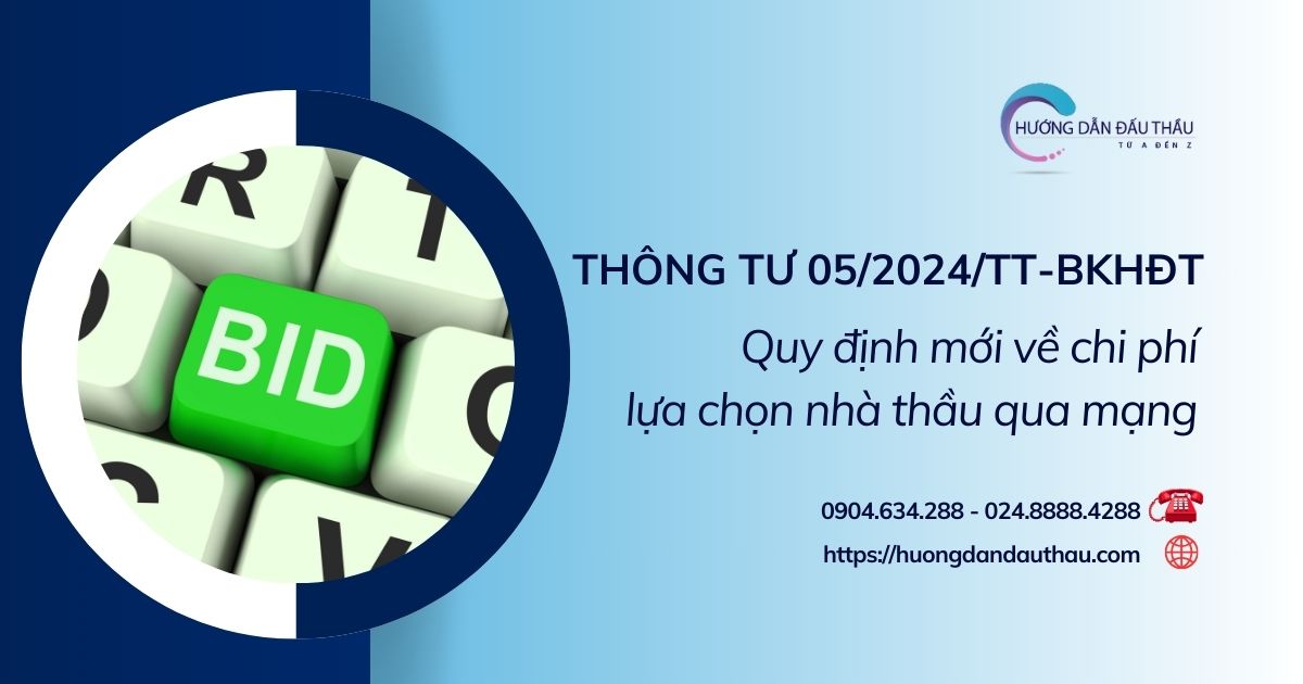 Thông tư 05/2024/TT-BKHĐT: Quy định mới về chi phí lựa chọn nhà thầu qua mạng