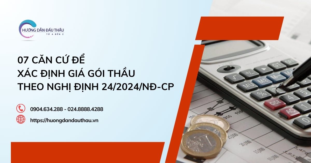 07 căn cứ để xác định giá gói thầu theo Nghị định 24/2024/NĐ-CP