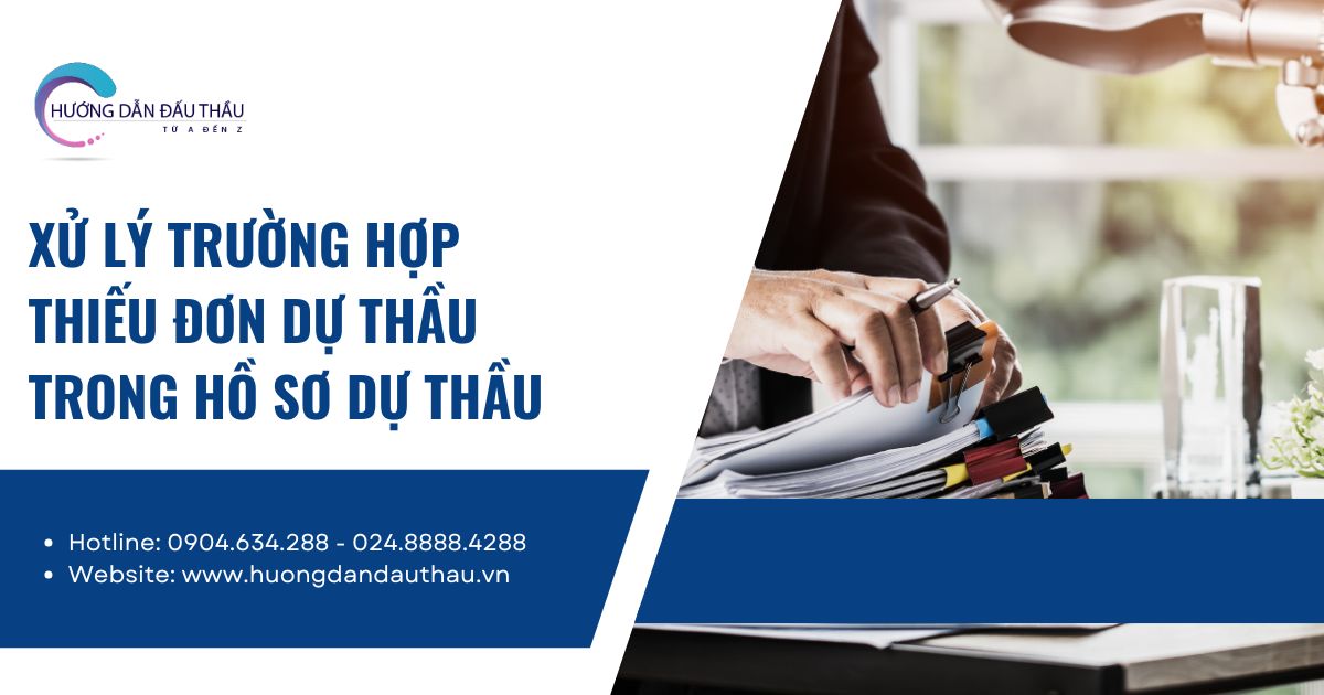 Xử lý trường hợp thiếu đơn dự thầu trong hồ sơ dự thầu