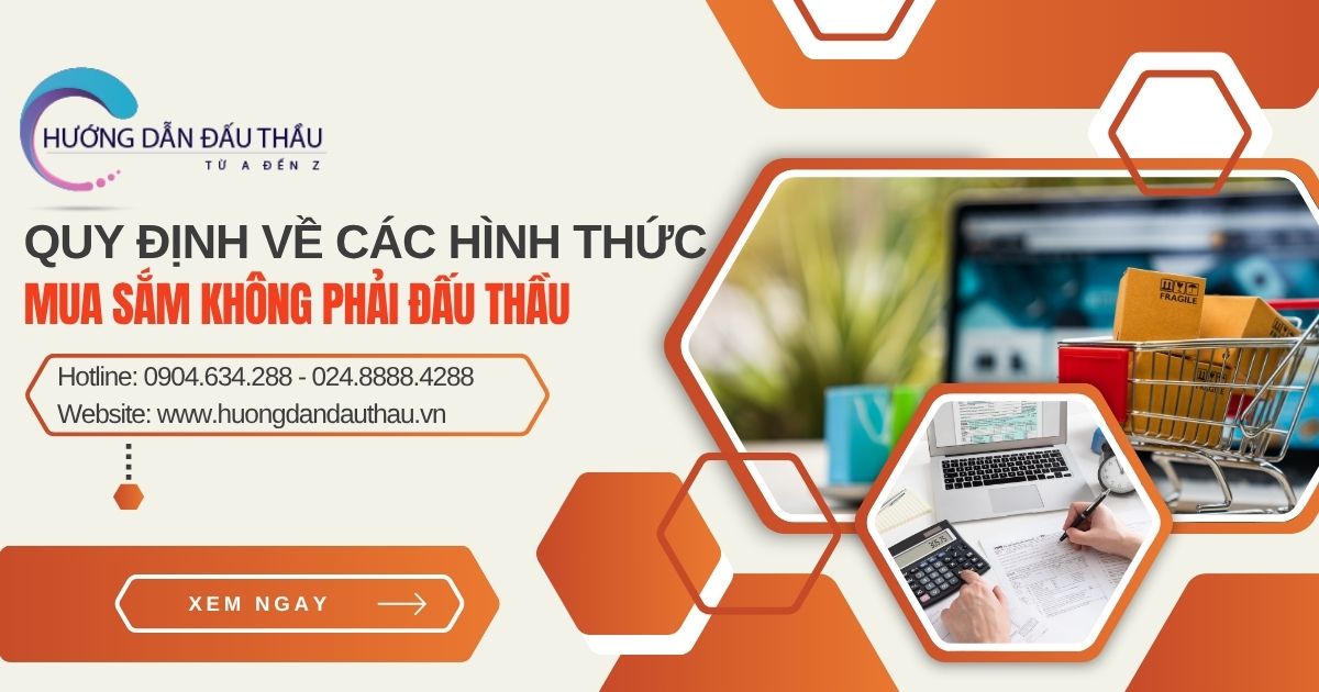 Quy định về các hình thức mua sắm không phải đấu thầu