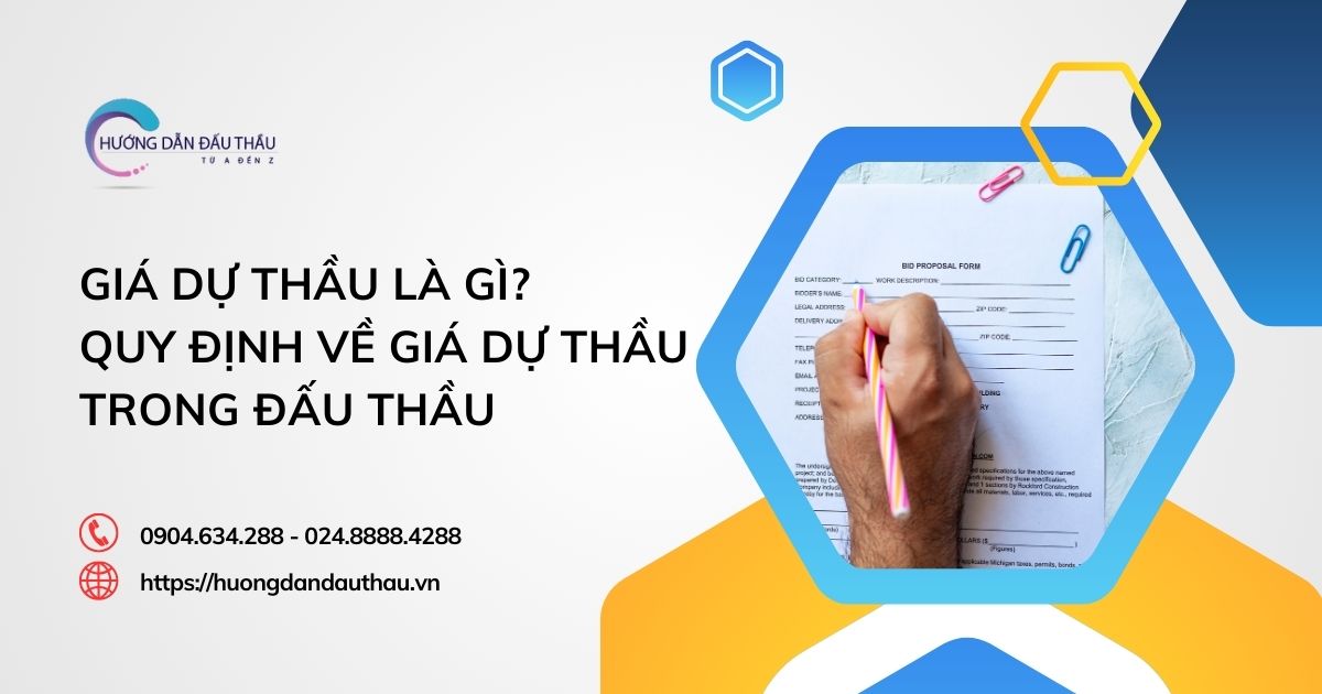 Giá dự thầu là gì? Quy định về giá dự thầu trong đấu thầu